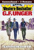 G. F. Unger Western-Bestseller Sammelband 70 (eBook, ePUB) G. F. Unger Western-Bestseller Sammelband 70 (eBook, ePUB)