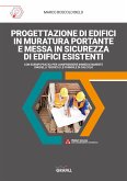 PROGETTAZIONE DI EDIFICI IN MURATURA PORTANTE E MESSA IN SICUREZZA DI EDIFICI ESISTENTI (eBook, PDF)