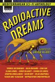 Radioactive Dreams: Mediterranean Science Fiction Anthology (eBook, ePUB)