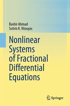Nonlinear Systems of Fractional Differential Equations (eBook, PDF) - Ahmad, Bashir; Ntouyas, Sotiris K.
