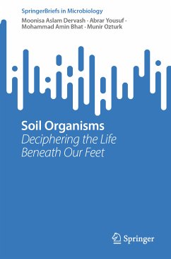 Soil Organisms (eBook, PDF) - Dervash, Moonisa Aslam; Yousuf, Abrar; Bhat, Mohammad Amin; Ozturk, Munir