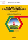 MANUALE TECNICO DELL&quote;AGENTE IMMOBILIARE (eBook, PDF)