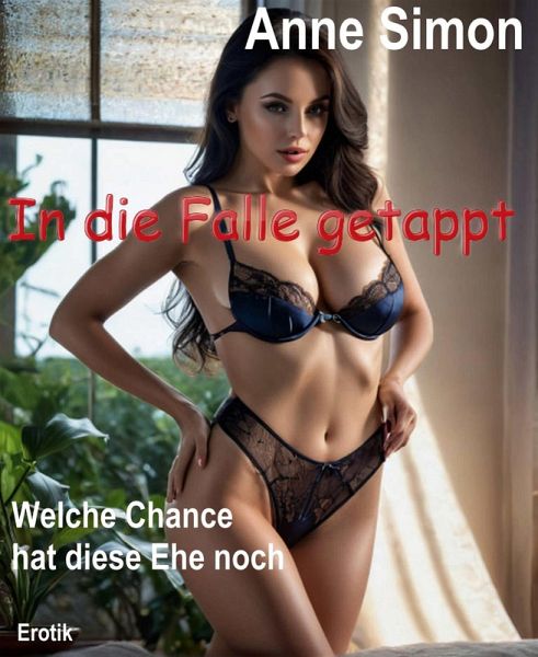 In die Falle getappt (eBook, ePUB) In die Falle getappt (eBook, ePUB)