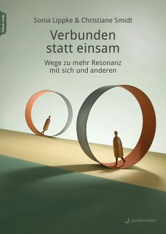 Verbunden statt einsam (eBook, PDF) - Lippke, Sonia; Smidt, Christiane