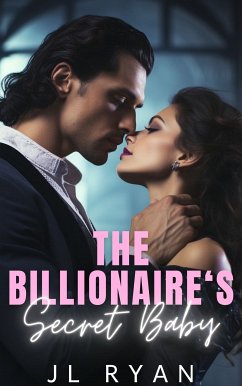 The Billionaire's Secret Baby (eBook, ePUB) - Ryan, JL