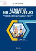 LE RISERVE NEI LAVORI PUBBLICI (eBook, PDF)