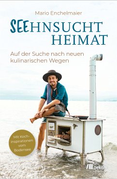 Seehnsucht Heimat (eBook, PDF) - Enchelmaier, Mario