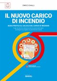 IL NUOVO CARICO DI INCENDIO (eBook, PDF) IL NUOVO CARICO DI INCENDIO (eBook, PDF)