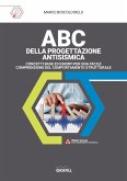 ABC DELLA PROGETTAZIONE ANTISISMICA (eBook, PDF)