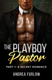 The Playboy Pastor (eBook, ePUB)