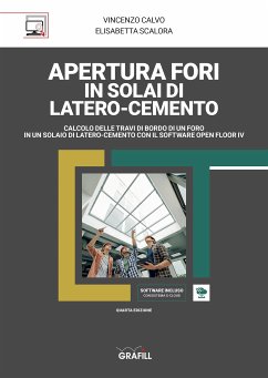 APERTURA FORI IN SOLAI DI LATERO-CEMENTO (eBook, PDF) - Calvo, Vincenzo; Scalora, Elisabetta