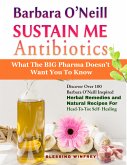 Barbara O'Neill Sustain Me Antibiotics (eBook, ePUB)