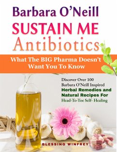 Barbara O'Neill Sustain Me Antibiotics (eBook, ePUB) - Winfrey, Blessing