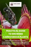 PRACTICAL GUIDE TO GROWING CARNIVOROUS PLANTS (eBook, ePUB)