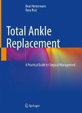 Total Ankle Replacement (eBook, PDF) Total Ankle Replacement (eBook, PDF)