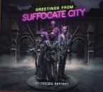 Greetings From Suffocate City Greetings From Suffocate City