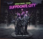 Greetings From Suffocate City