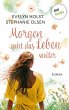 Morgen geht das Leben weiter (eBook,... - Bild 1