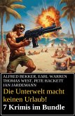 Die Unterwelt macht keinen Urlaub! 7 Krimis im Bundle (eBook, ePUB)