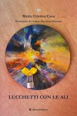 LUCCHETTI CON LE ALI (eBook, ePUB)