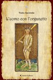 L&quote;uomo con l&quote;organetto (eBook, ePUB)