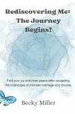 Rediscovering Me: The Journey Begins (eBook, ePUB)