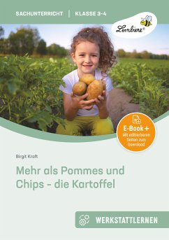 Mehr als Pommes und Chips - die Kartoffel (eBook, PDF) - Kraft, Birgit