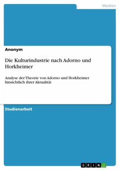 Die Kulturindustrie nach Adorno und Horkheimer (eBook, PDF)