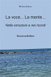 La voce... La mente... Nelle emozioni e... - Bild 1
