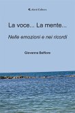 La voce... La mente... Nelle emozioni e nei ricordi (eBook, ePUB)