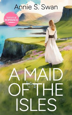 A Maid Of The Isles (eBook, ePUB) - Swan, Annie S.