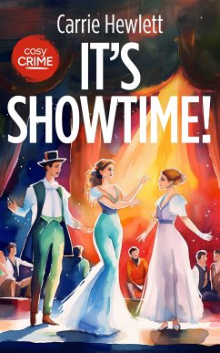 It's Showtime! (eBook, ePUB) - Hewlett, Carrie