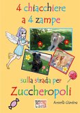 4 chiacchiere a 4 zampe (eBook, PDF)