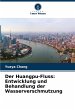 Der Huangpu-Fluss: Entwicklung und... - Bild 1