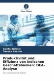 Produktivität und Effizienz von indischen Geschäftsbanken: DEA-Analyse