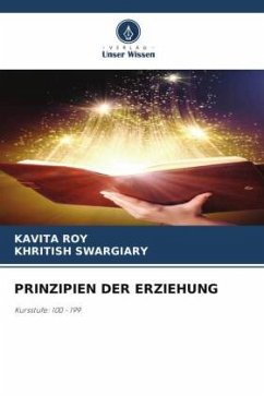 PRINZIPIEN DER ERZIEHUNG - Roy, Kavita;Swargiary, Khritish