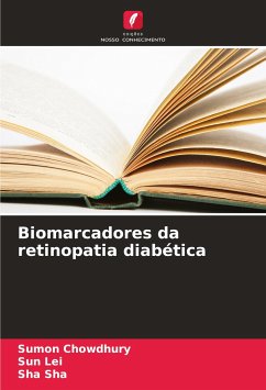 Biomarcadores da retinopatia diabética - Chowdhury, Sumon;Lei, Sun;Sha, Sha