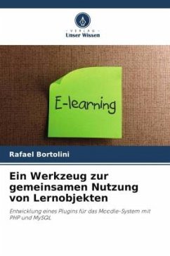 Ein Werkzeug zur gemeinsamen Nutzung von Lernobjekten - Bortolini, Rafael