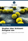 Studien über Schizont-Antigene von Studien über Schizont-Antigene von