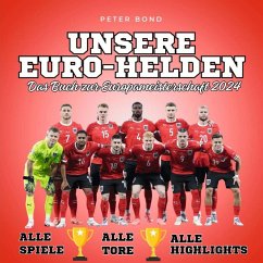 Cover Unsere Euro-Helden Das Buch zur Europameisterschaft 2024