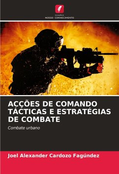 ACÇÕES DE COMANDO TÁCTICAS E ESTRATÉGIAS DE COMBATE - Cardozo Fagúndez, Joel Alexander