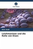 Leishmaniose und die Rolle von Eisen