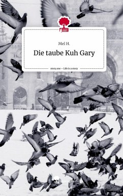 Cover Die taube Kuh Gary. Life is a Story - story.one
