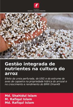 Gestão integrada de nutrientes na cultura do arroz - Islam, Md. Shahidul;Islam, M. Rafiqul;Islam, Md. Rafiqul