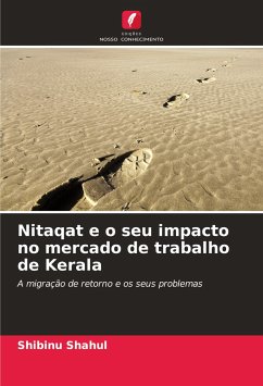 Nitaqat e o seu impacto no mercado de trabalho de Kerala - Shahul, Shibinu