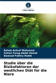 Studie über die Risikofaktoren der westlichen Diät für die Niere Studie über die Risikofaktoren der westlichen Diät für die Niere
