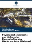 Physikalisch-chemische und biologische Eigenschaften des Macferson Lake Allahabad