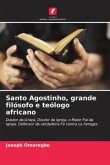 Santo Agostinho, grande filósofo e teólogo africano