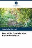 Das stille Gewicht des Bluthochdrucks Das stille Gewicht des Bluthochdrucks