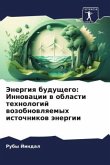 Jenergiq buduschego: Innowacii w oblasti tehnologij wozobnowlqemyh istochnikow änergii